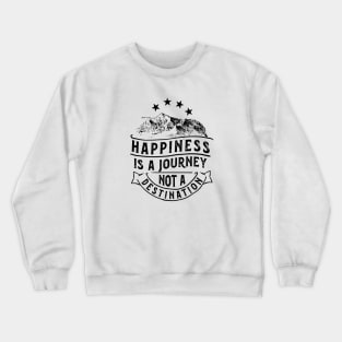 Happiness is a Journey Crewneck Sweatshirt